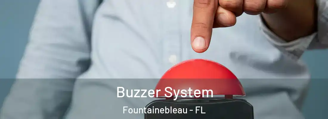 Buzzer System Fountainebleau - FL