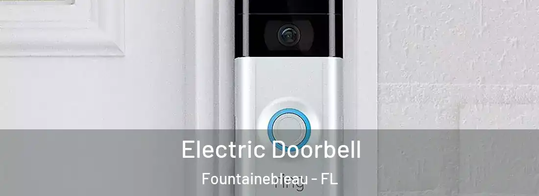 Electric Doorbell Fountainebleau - FL