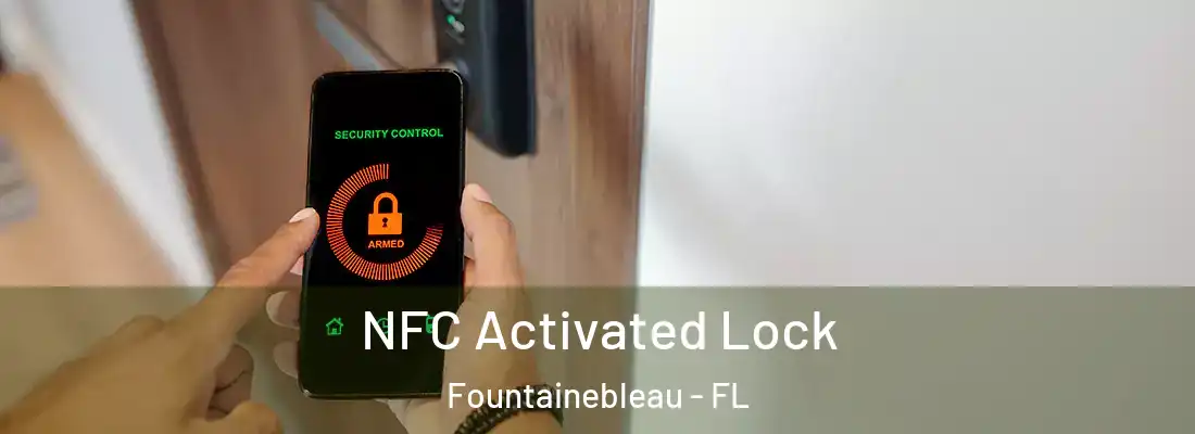 NFC Activated Lock Fountainebleau - FL